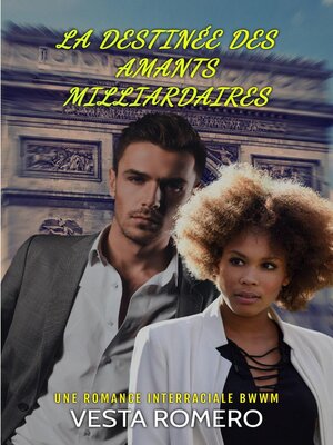 cover image of La Destinée des Amants Milliardaires